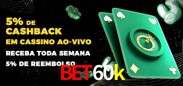 Promoções do cassino ao Vivo bet60k